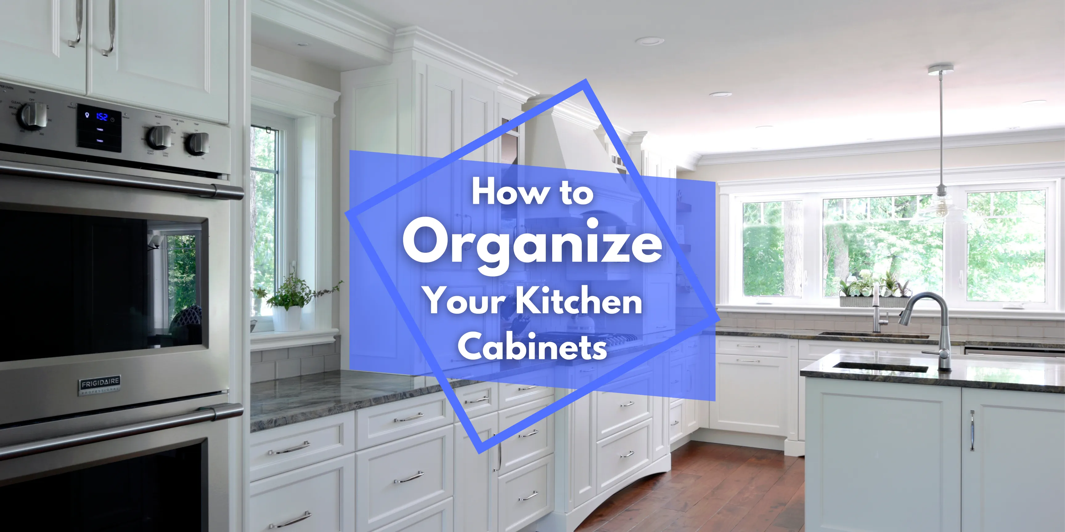 How to Organize Your Kitchen Cabinets